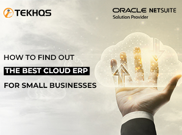 How to Find out the best Cloud ERP For Small Businesses